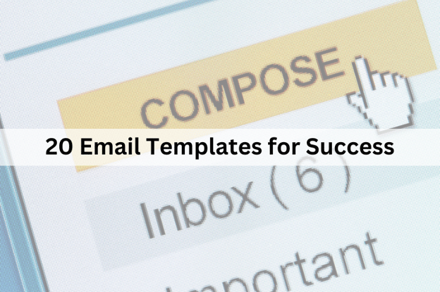 20 Email Templates for Success