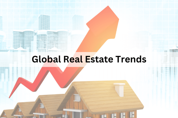 Global Real Estate Trends