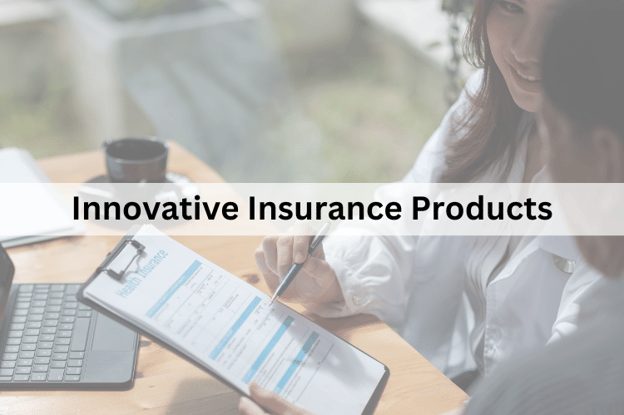 Innovative Insurance Products