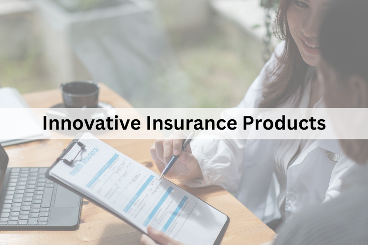 Innovative Insurance Products