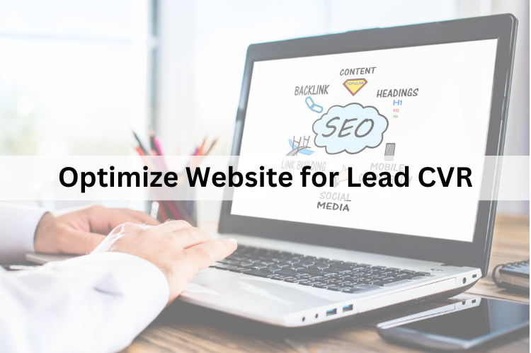 Optimize Website for Lead CVR